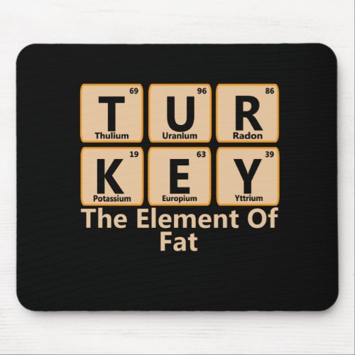 Turkey Chemistry Thanksgiving Periodic Table Eleme Mouse Pad