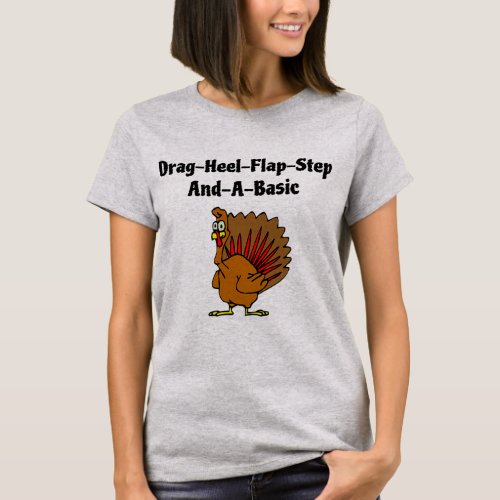 Turkey clogging dance step Thanksgiving  T_Shirt