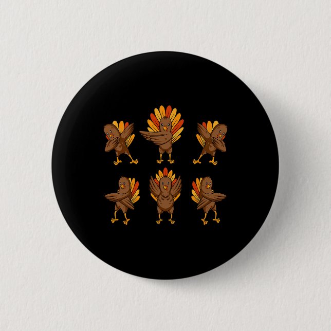 Turkey Dabbing Dancing Thanksgiving Day Fun Fall A Button (Front)