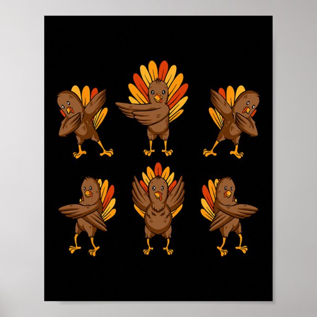 Turkey Dabbing Dancing Thanksgiving Day Fun Fall A Poster (Front)