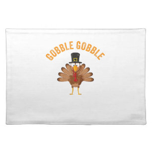 Turkey Day Shirt Gobble Gobble Thanksgiving Day Cloth Placemat