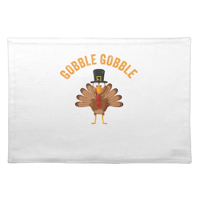 Turkey Day Shirt Gobble Gobble Thanksgiving Day  Cloth Placemat (Front)