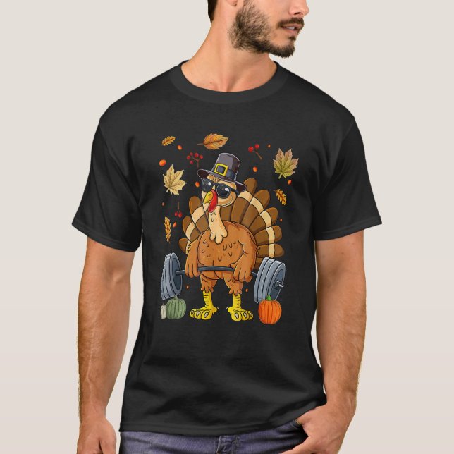 Turkey Deadlift Fitness Weightlifting Thanksgiving T-Shirt (Front)
