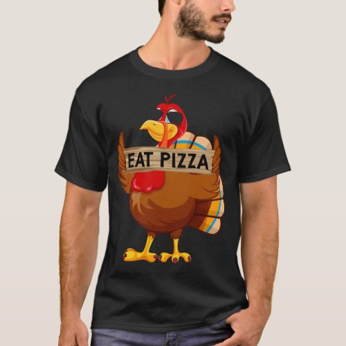Turkey Eat Pizza Adult Vegan Kids Funny Thanksgivi T_Shirt