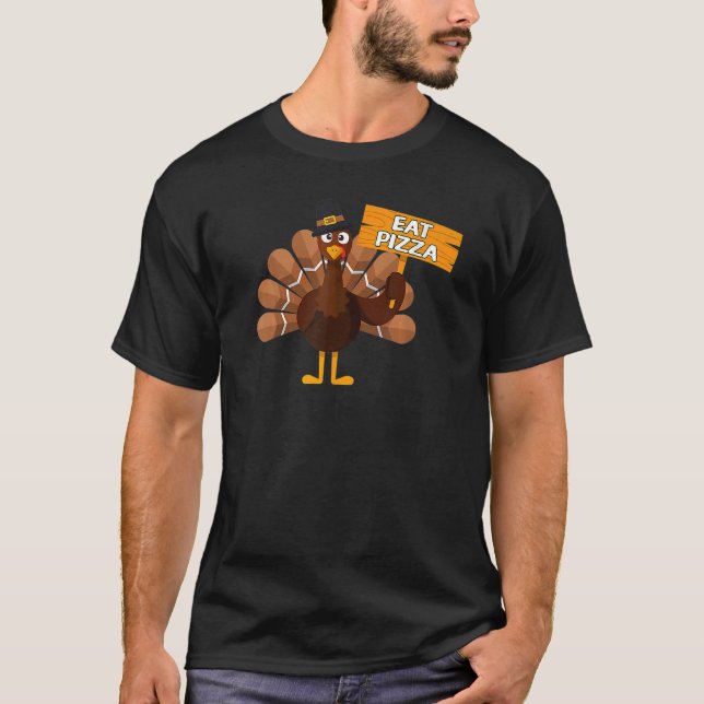 Turkey Eat Pizza Adult Vegan Kids  Thanksgiving  1 T-Shirt (Front)