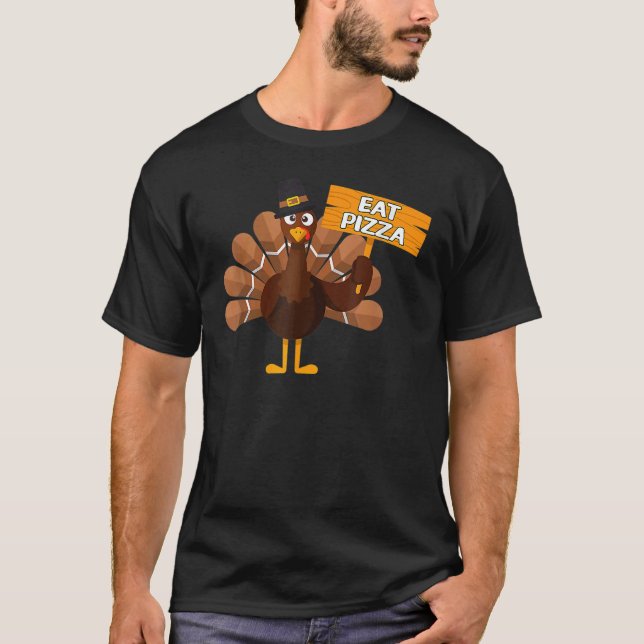 Turkey Eat Pizza Adult Vegan Kids  Thanksgiving 3 T-Shirt (Front)