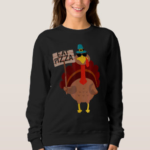 Turkey Eat Pizza Adult Vegan Kids  Thanksgiving 8 Sweatshirt
