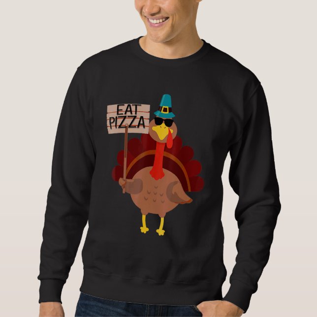 Turkey Eat Pizza Adult Vegan Kids  Thanksgiving 8 Sweatshirt (Front)