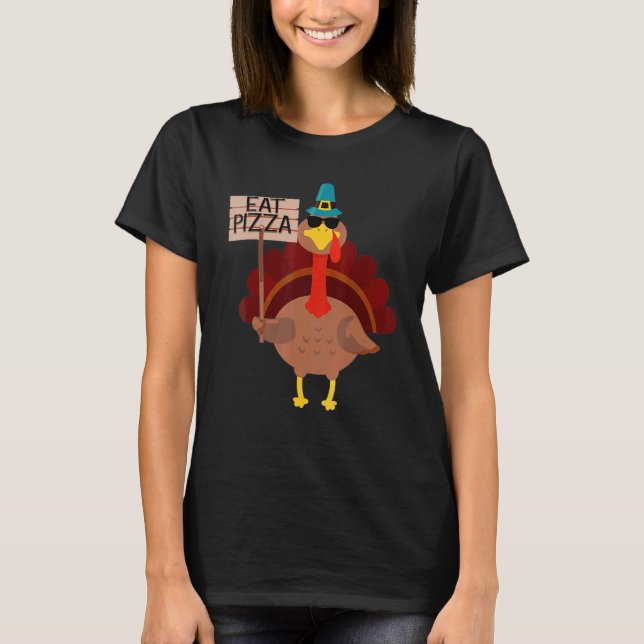 Turkey Eat Pizza Adult Vegan Kids  Thanksgiving 8 T-Shirt (Front)