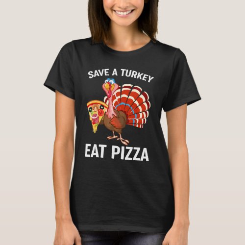 Turkey Eat Pizza Adult Vegan Kids  Thanksgiving  8 T_Shirt