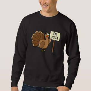 Turkey Eat Pizza Adult Vegan Kids   Thanksgiving Sweatshirt