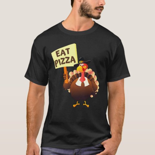Turkey Eat Pizza Adult Vegan Kids  Thanksgiving T_Shirt