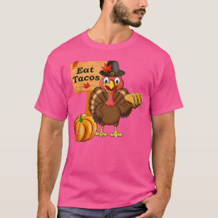 Turkey Eat Tacos Funny Thanksgiving Xmas T-Shirt