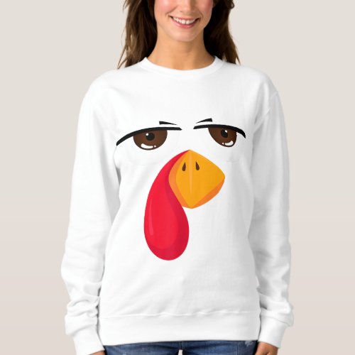 Turkey Face Funny Thanksgiving Gift Sweatshirt
