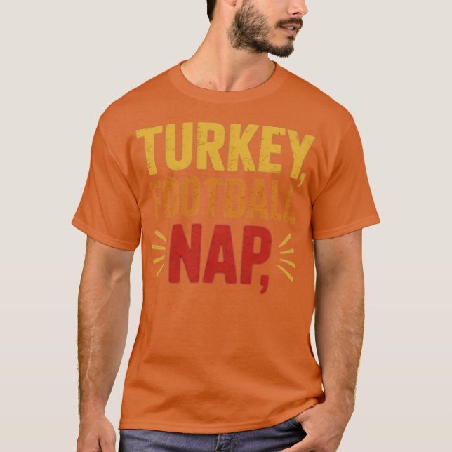 Turkey, Football, Nap Funny Thanksgiving T-Shirt (Front)