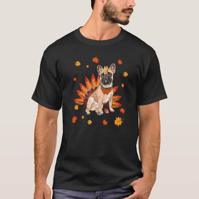 Turkey French Bulldog Frenchie Dog Maple Leaf Than T-Shirt (Front)