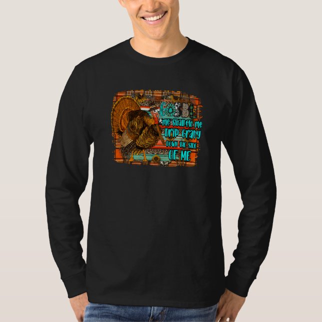 Turkey Gobble Me Swallow Me Western Thanksgiving D T-Shirt (Front)
