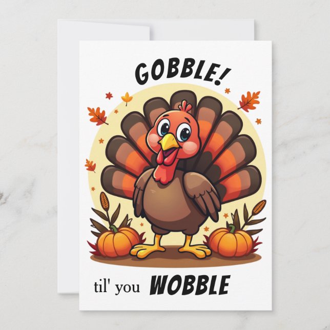 Turkey Gobble Wobble Funny Turkey Thanksgiving Holiday Card (Front)