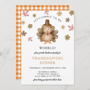 Turkey Gobble Wobble Thanksgiving Dinner Party Invitation