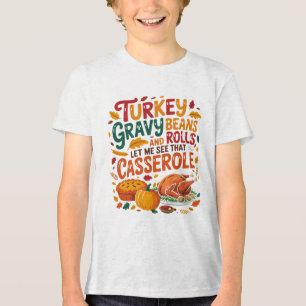 Turkey Gravy Beans And Rolls Casserole Funny Tri-Blend Shirt