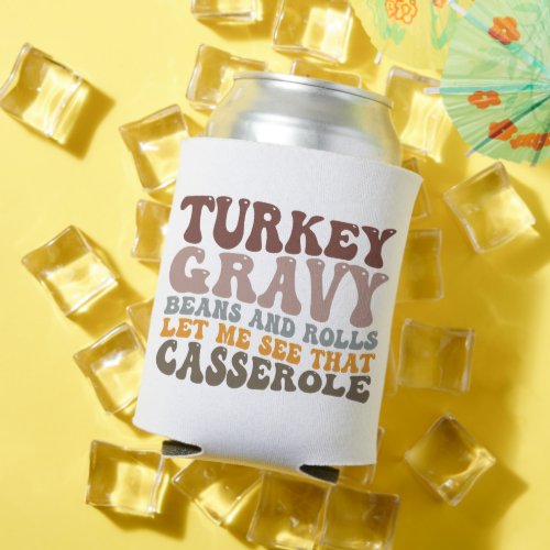 Turkey Gravy Beans And Rolls Fall Thanksgiving  Can Cooler