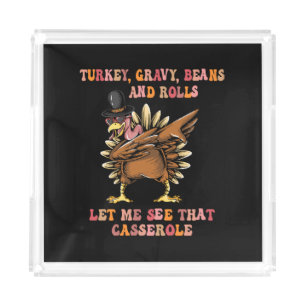 Turkey Gravy Beans And Rolls Let Me Acrylic Tray