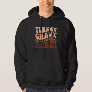 Turkey Gravy Beans And Rolls Thanksgiving Men Hoodie