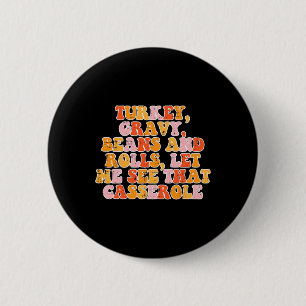 Turkey Gravy Beans Retro Groovy Thanksgiving Fall Button