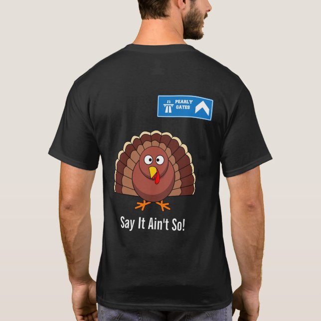 Turkey Heading for the Pearly Gates T-Shirt (Back)