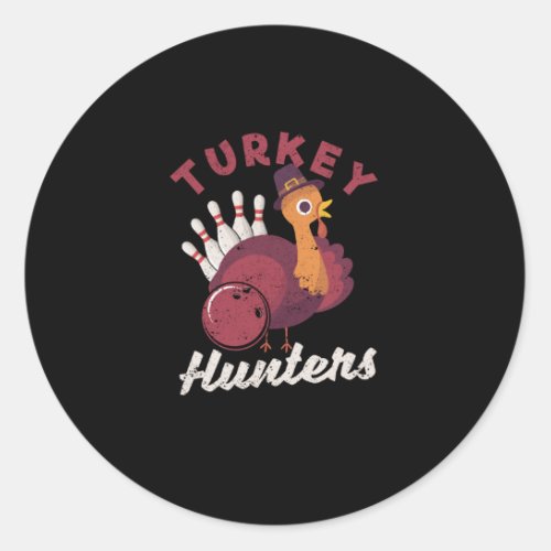 Turkey Hunter Funny Bowling Player Bowler Team Classic Round Sticker