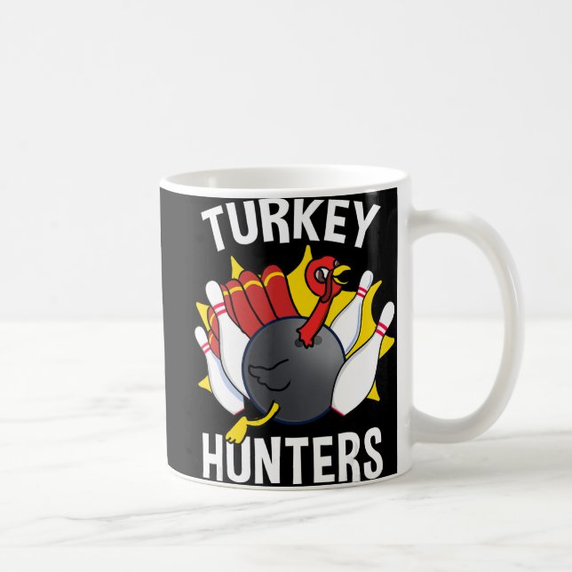 Turkey Hunters Bowling Fun Bowling Gift  Coffee Mug (Right)