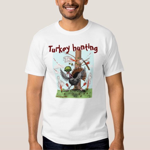 Turkey hunting funny Thanksgiving t-shirt | Zazzle