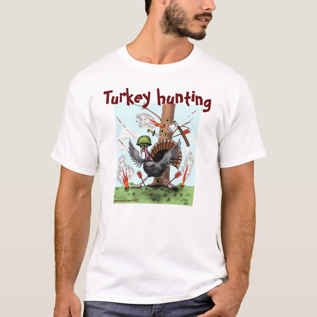 Turkey hunting funny Thanksgiving t-shirt | Zazzle