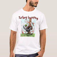 Turkey hunting funny Thanksgiving t-shirt