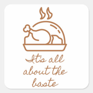 Turkey Icon All About the Baste Thanksgiving Square Sticker