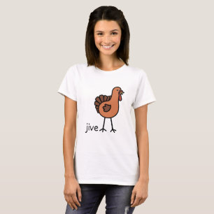  Turkey Jive  T-Shirt