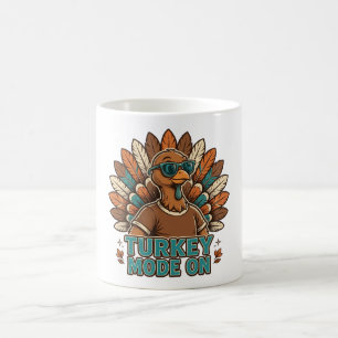 Turkey Mode On Funny Thanksgiving Turkey With Coffee Mug
