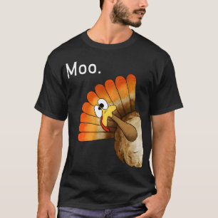 Turkey Moo Funny Thanksgiving T-Shirt