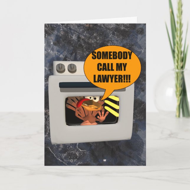 Turkey Needs Lawyer Thanksgiving Card (Front)