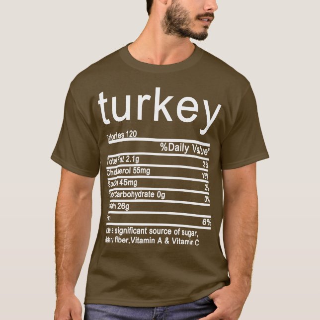 turkey Nutrition Facts Funny Thanksgiving T-Shirt (Front)