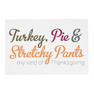 Turkey, Pie & Stretchy Pants Placemat