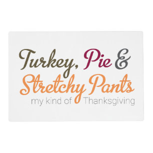 Turkey, Pie & Stretchy Pants Placemat