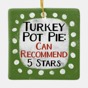 Turkey Pot Pie Review 5 Stars Ornament