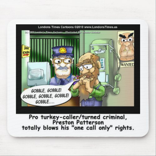Turkey Prison Only Call Funny Tees Mugs  Gifts Mouse Pad