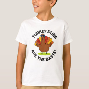 Turkey Puns Are The Baste Funny Food Pun  T-Shirt