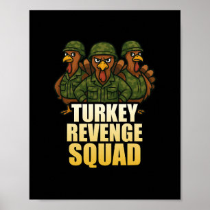 Turkey Revenge Squad Funny Turkey Crew Thanksgivin Poster