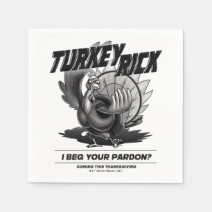 Turkey Rick "I Beg Your Pardon?" Napkins