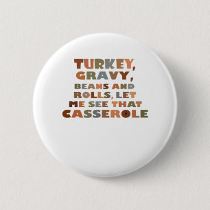Turkey Rolls Casserole, Thanksgiving Retro Funny F Button