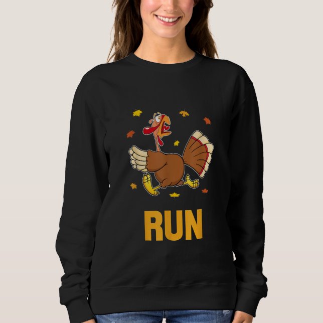 Turkey Run Costume Thanksgiving Running Turkey Tro Sweatshirt (Front)