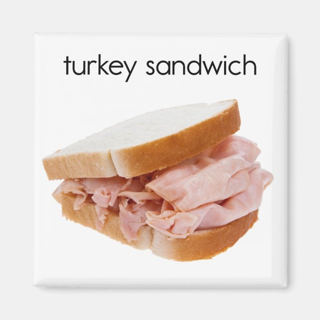 Turkey Sandwich Refrigerator Magnet (Front)